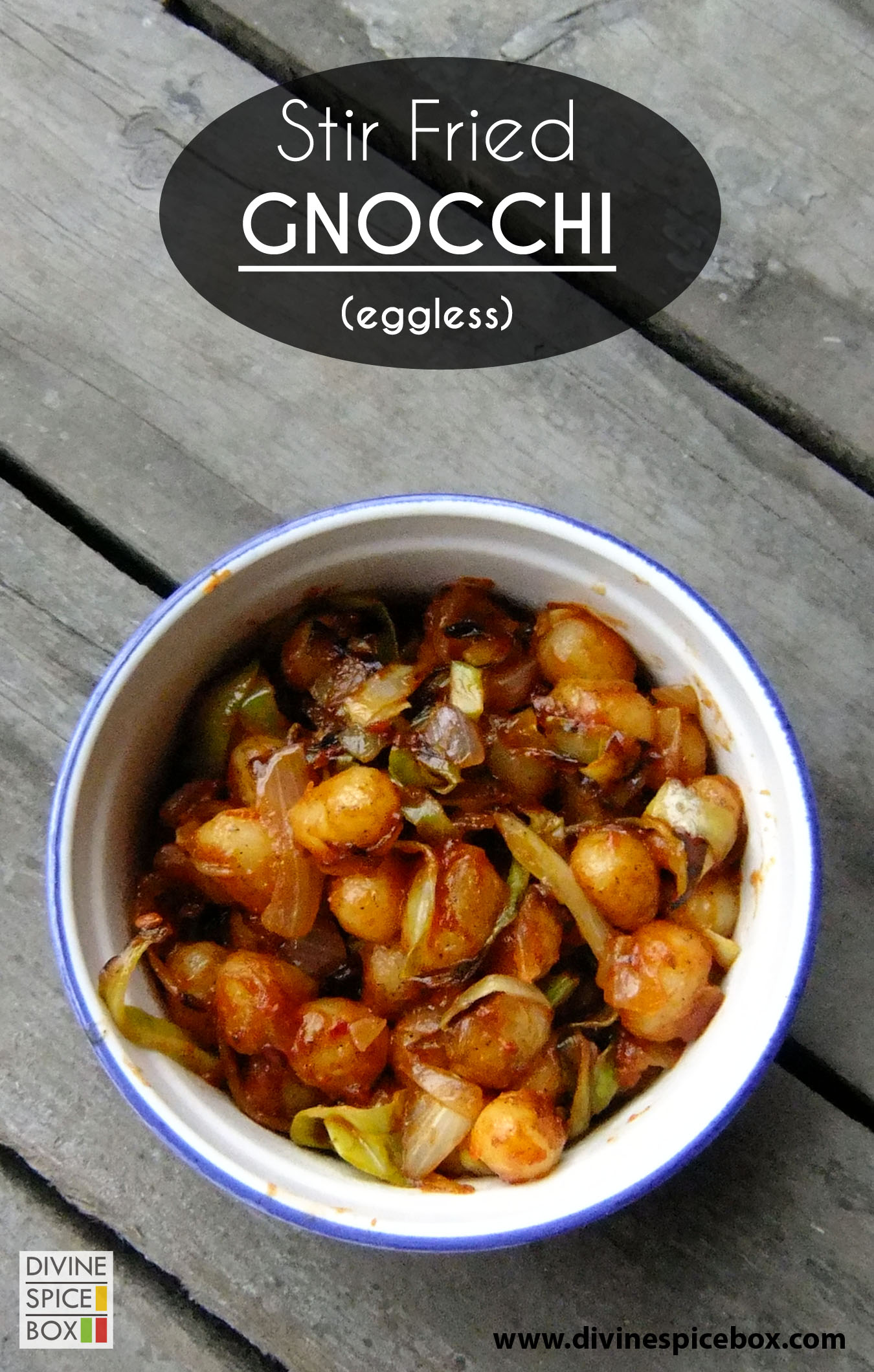 Stir fried Gnocchi (eggless) – Divine Spice Box